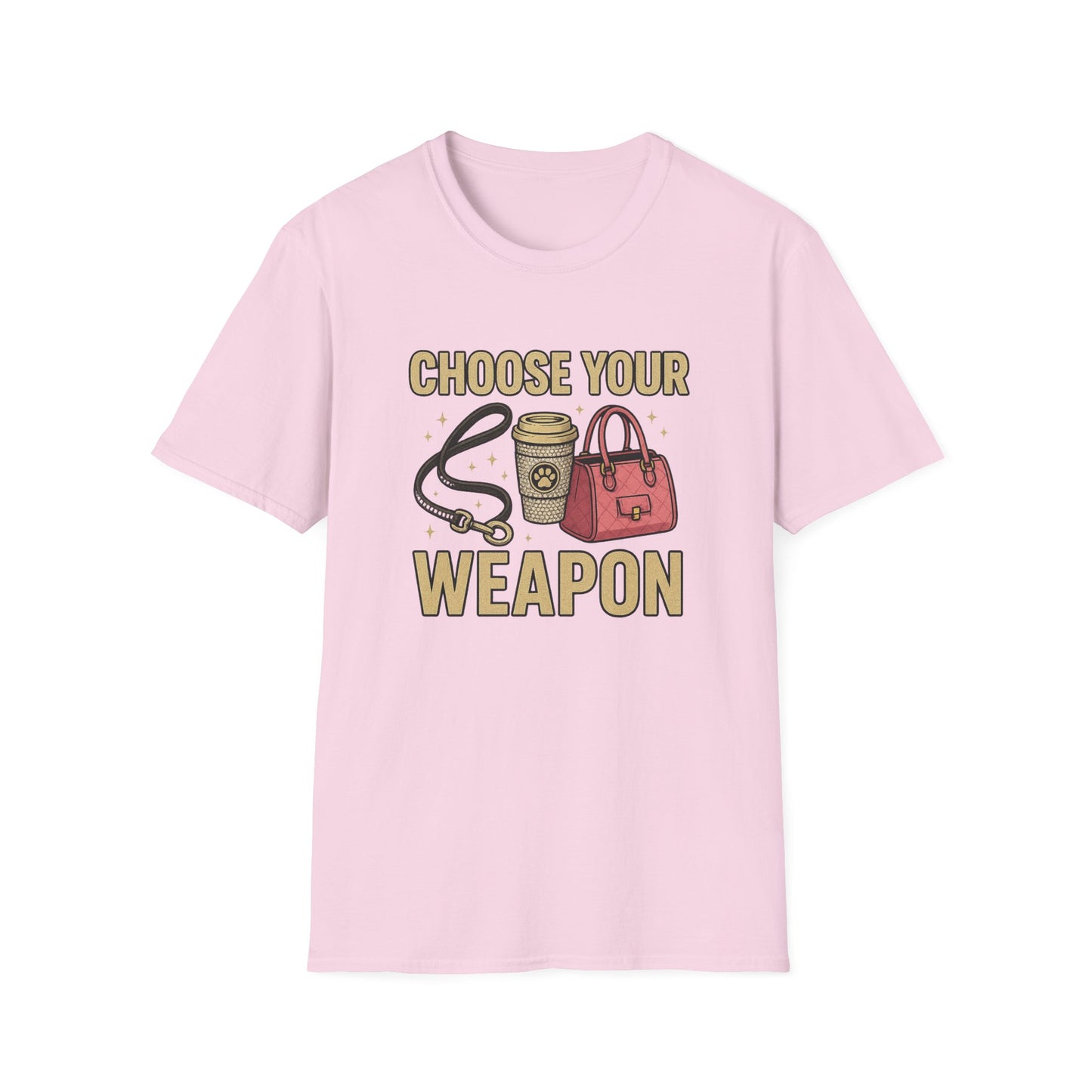 Choose Your Weapon T-Shirt