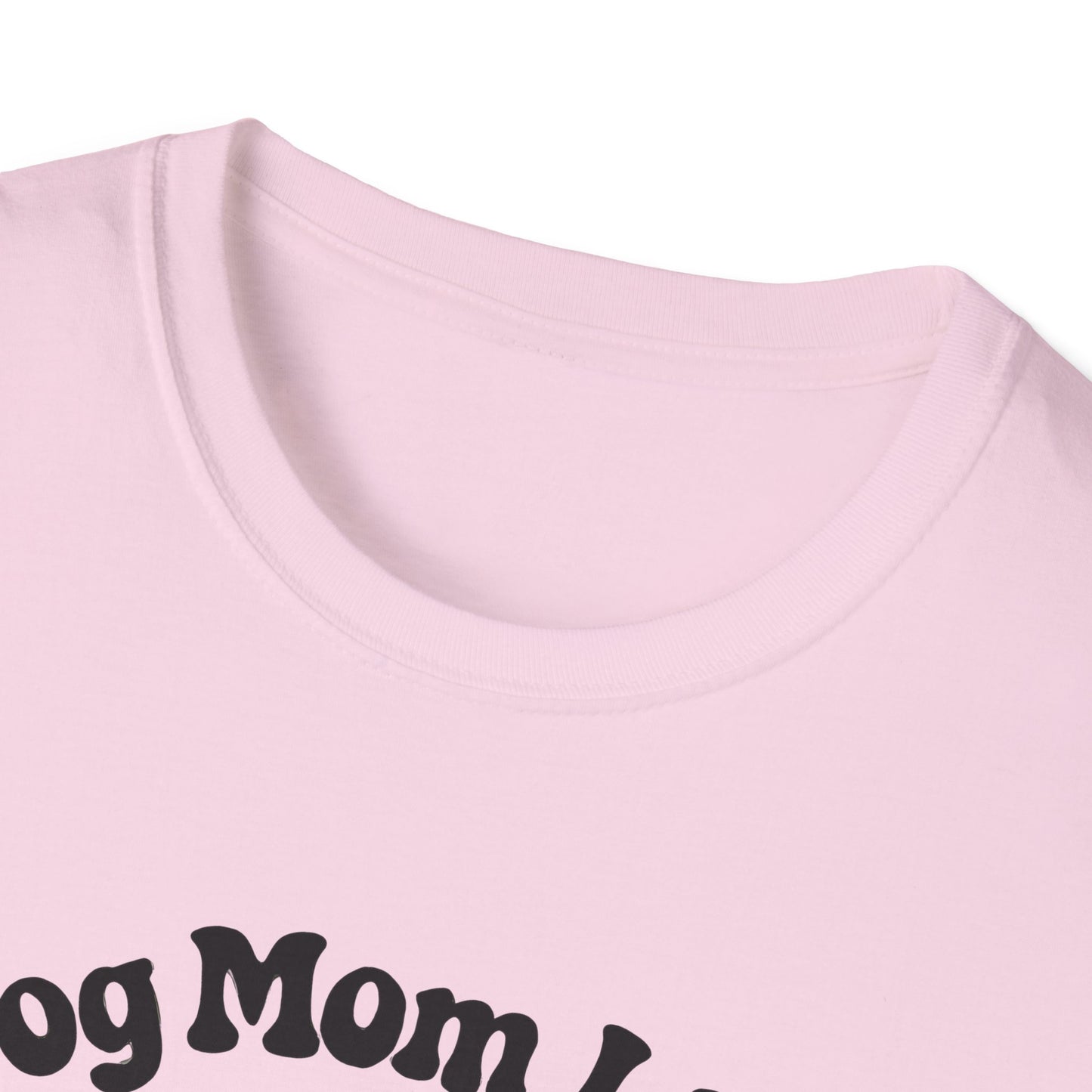 Dog Mom Life T-Shirt