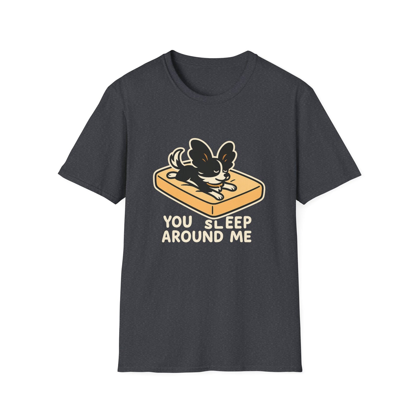 Sleep Around Me T-Shirt