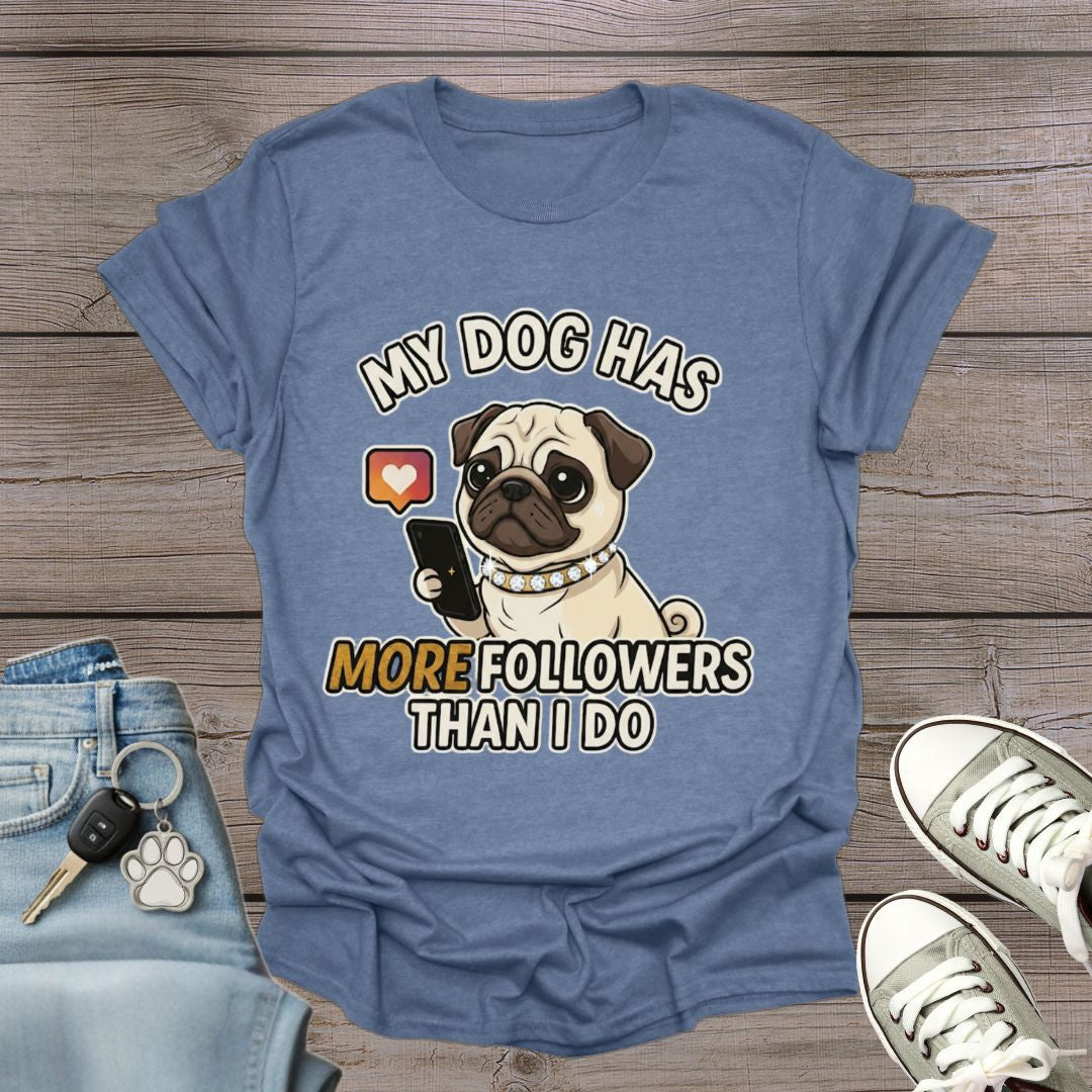Pug Followers T-Shirt