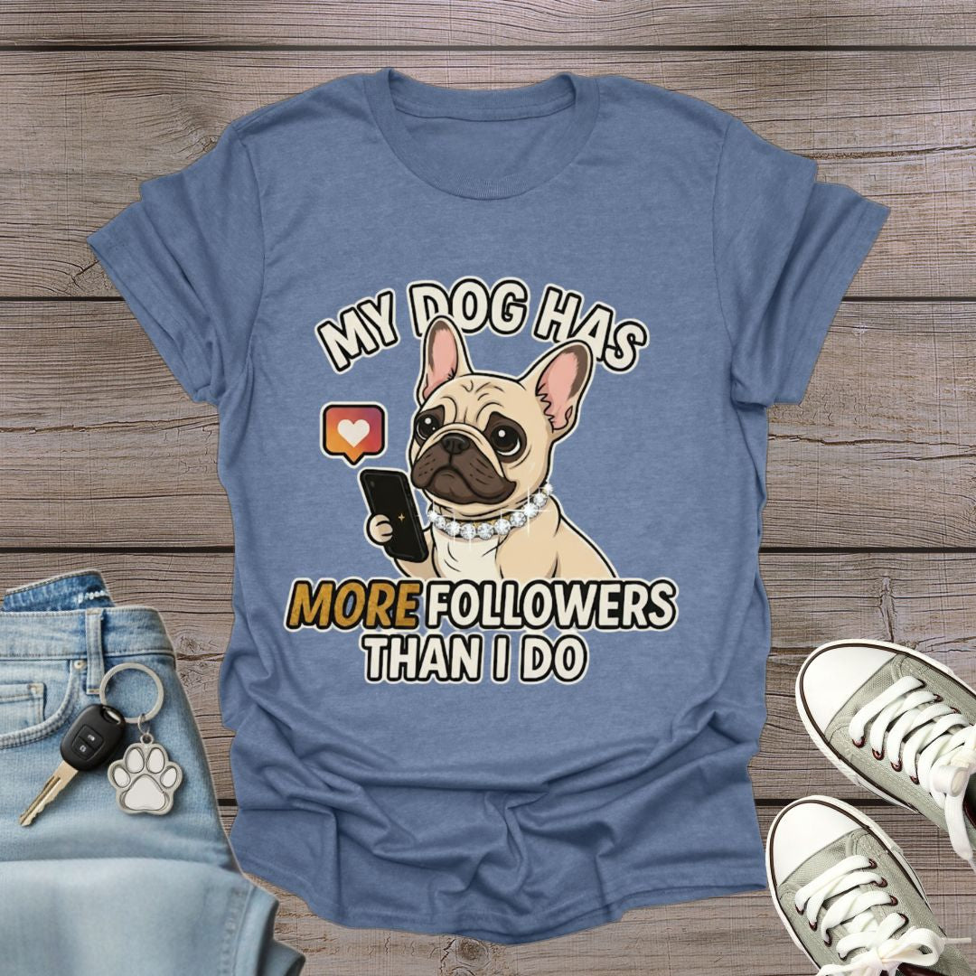 French Bulldog Followers T-Shirt
