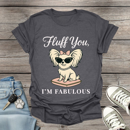 Papillon I'm Fabulous T-Shirt