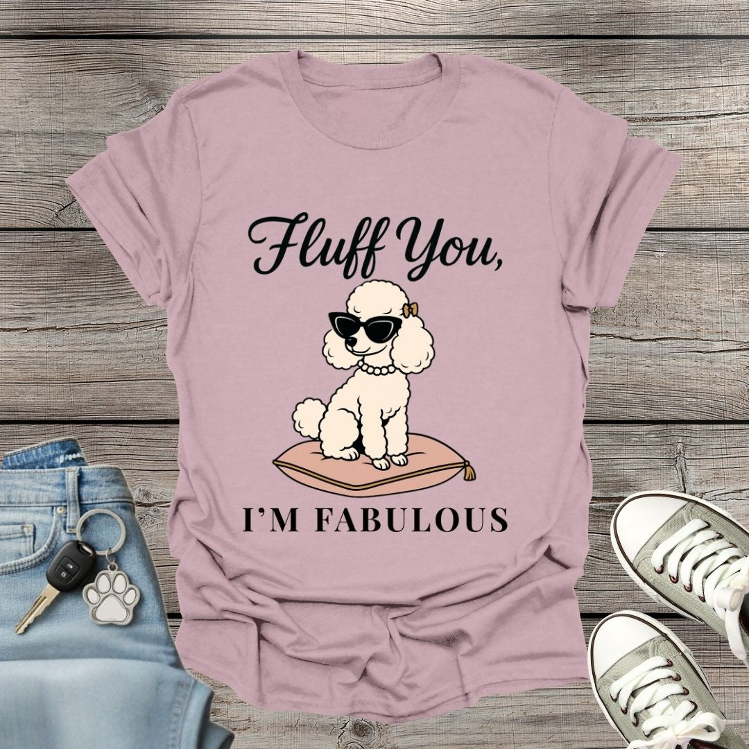 Poodle I'm Fabulous T-Shirt