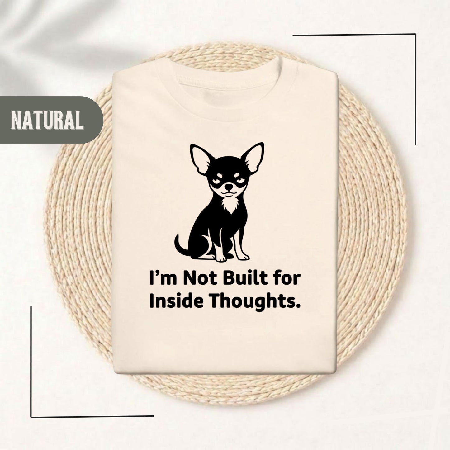 I'm Not Built for Inside Thoughts T-shirt Natural