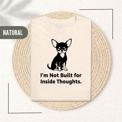 I'm Not Built for Inside Thoughts T-shirt Natural