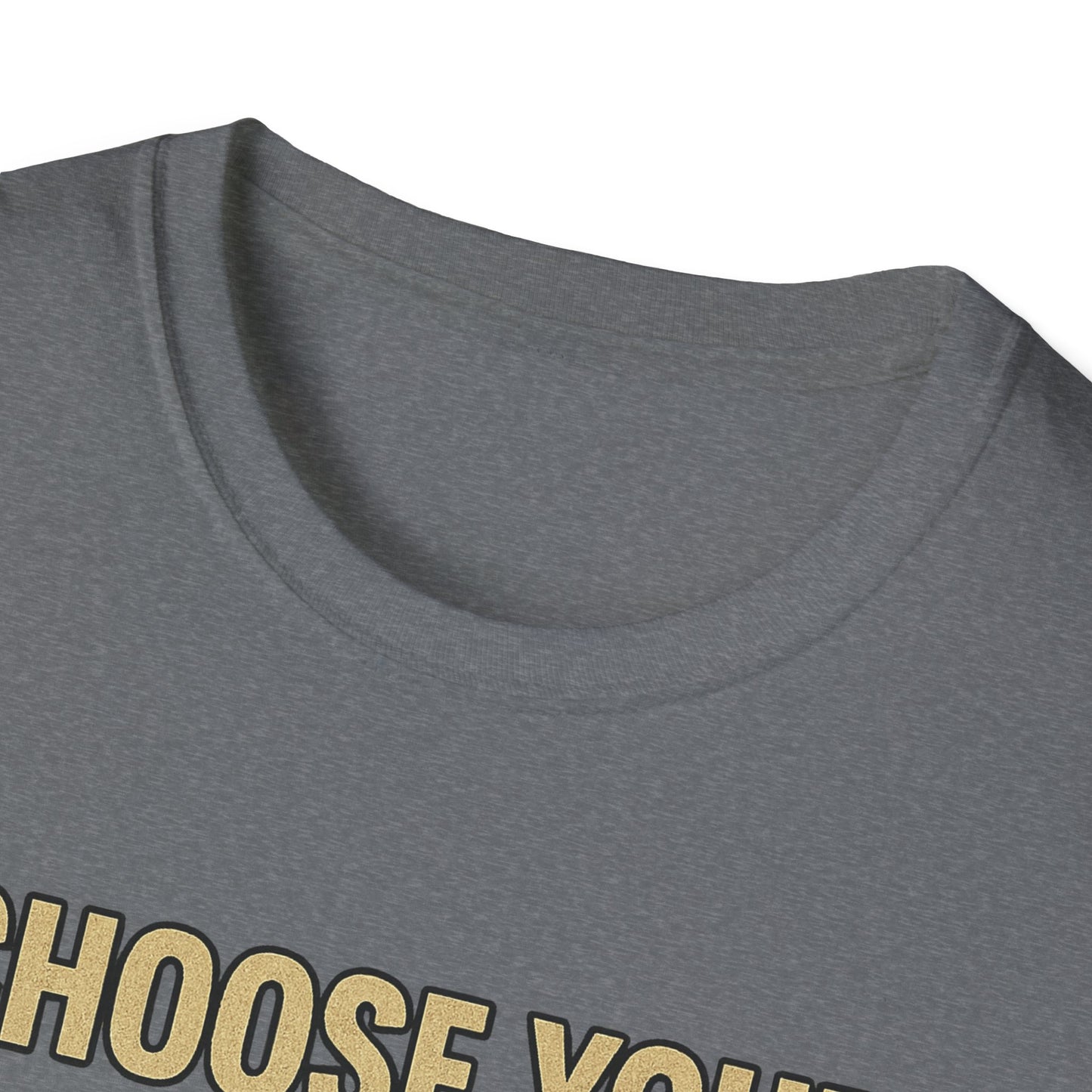 Choose Your Weapon T-Shirt