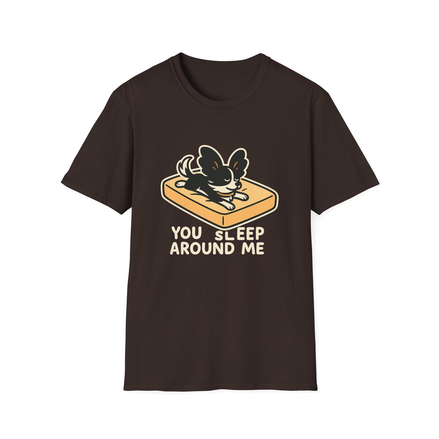 Sleep Around Me T-Shirt