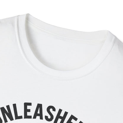 Unleashed & Unapologetic T-Shirt