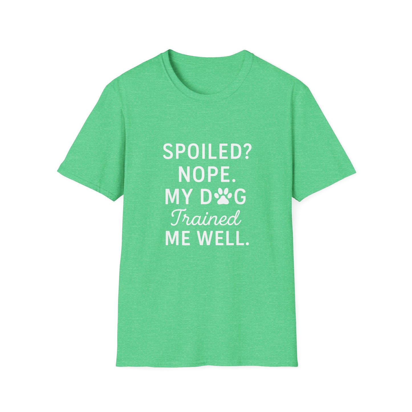 Dog Trained T-Shirt