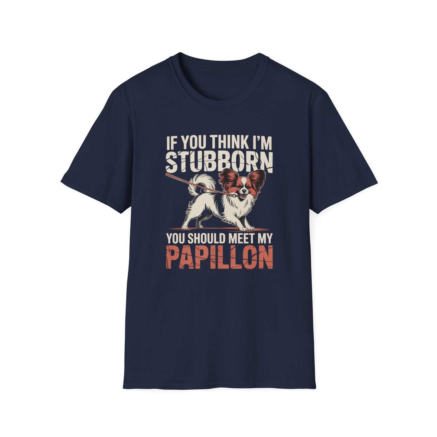 Stubborn Papillon T-Shirt