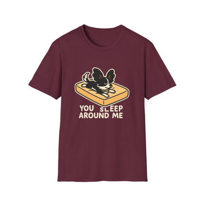 Sleep Around Me T-Shirt