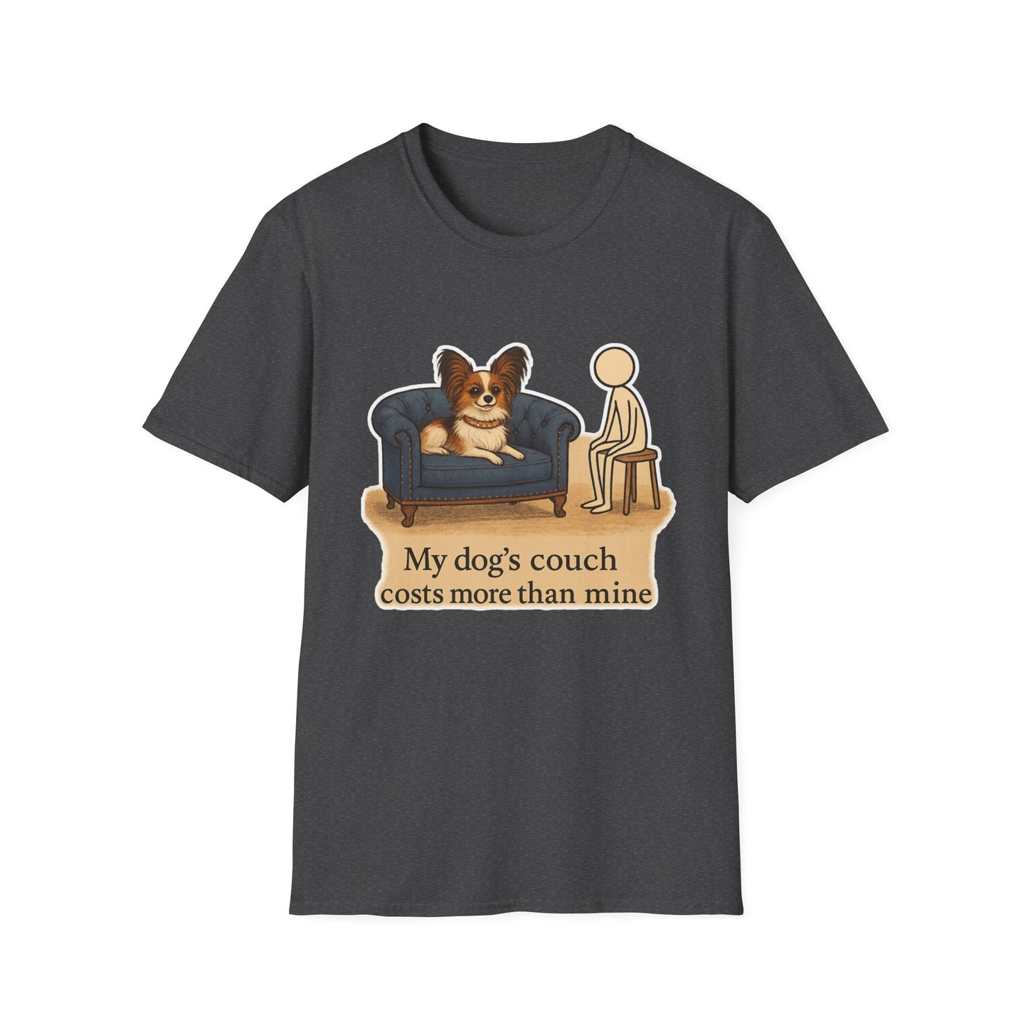 Dog's Couch Costs More T-Shirt