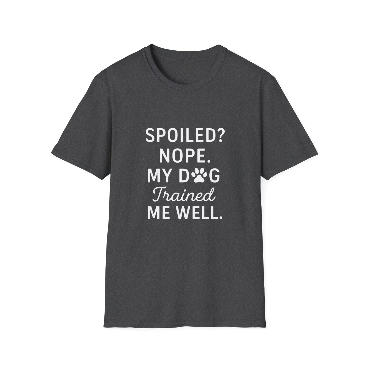 Dog Trained T-Shirt