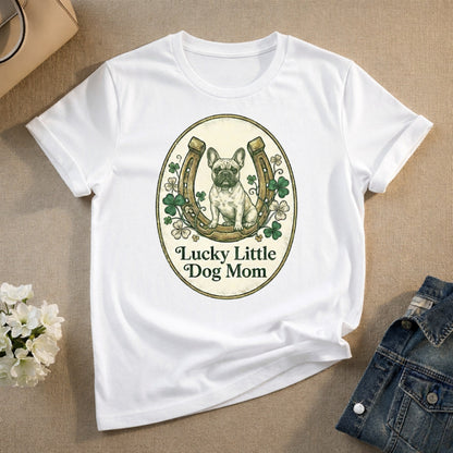 Lucky Little Dog Mom Graphic T-Shirt for Dog Lovers