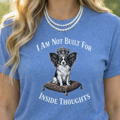 I Am Not Built For Inside Thoughts Dog Graphic Shirt
