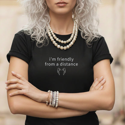 I'm Friendly From a Distance Print T-Shirt