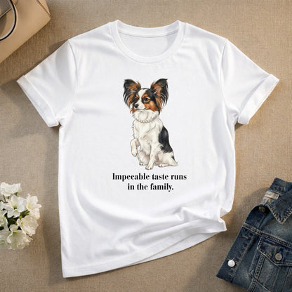 Impeccable Taste Runs in the Family T-shirt