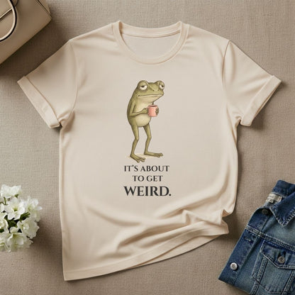 It's About To Get Weird Frog Graphic Tee