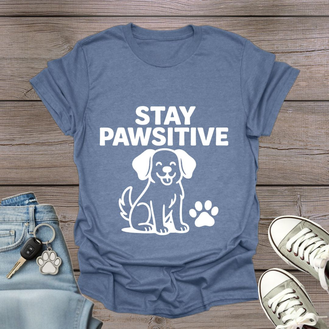 Stay Pawsitive T-Shirt