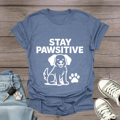 Stay Pawsitive T-Shirt