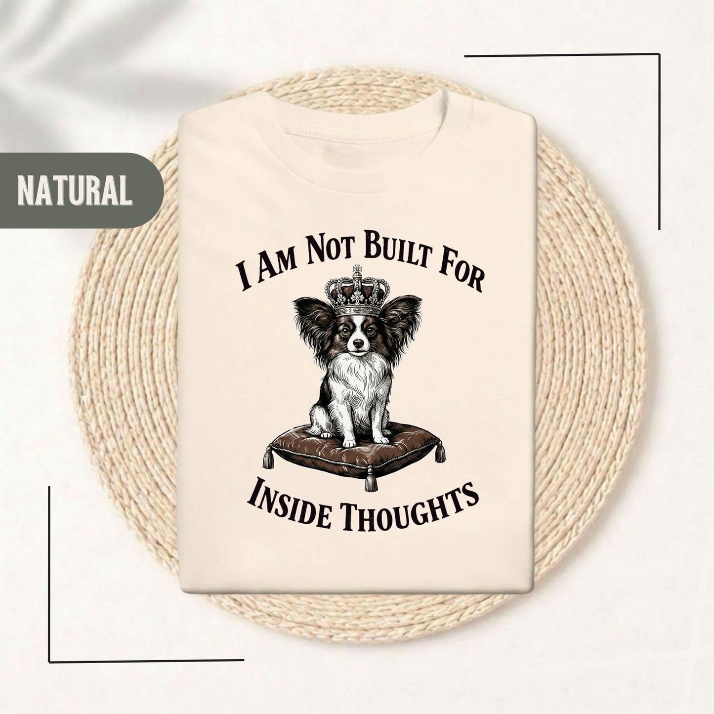I Am Not Built For Inside Thoughts Dog Graphic Shirt