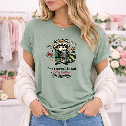 One Person's Trash Is My Entire Personality T-Shirt
