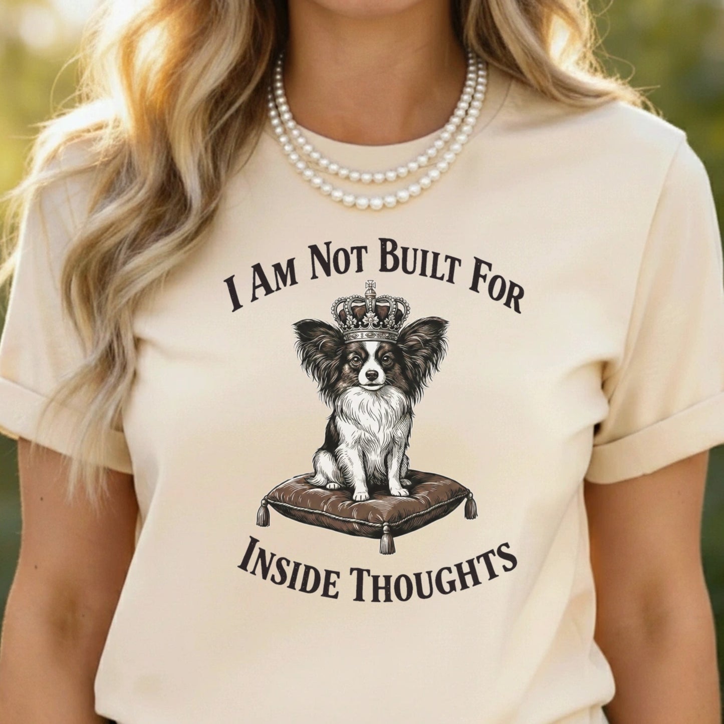 I Am Not Built For Inside Thoughts Crown Dog T-Shirt