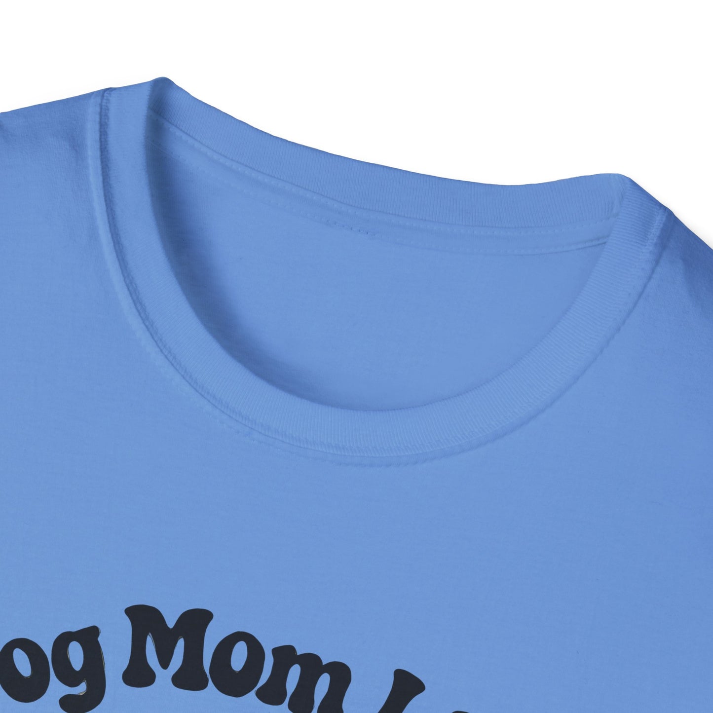 Dog Mom Life T-Shirt