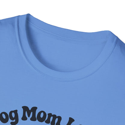 Dog Mom Life T-Shirt