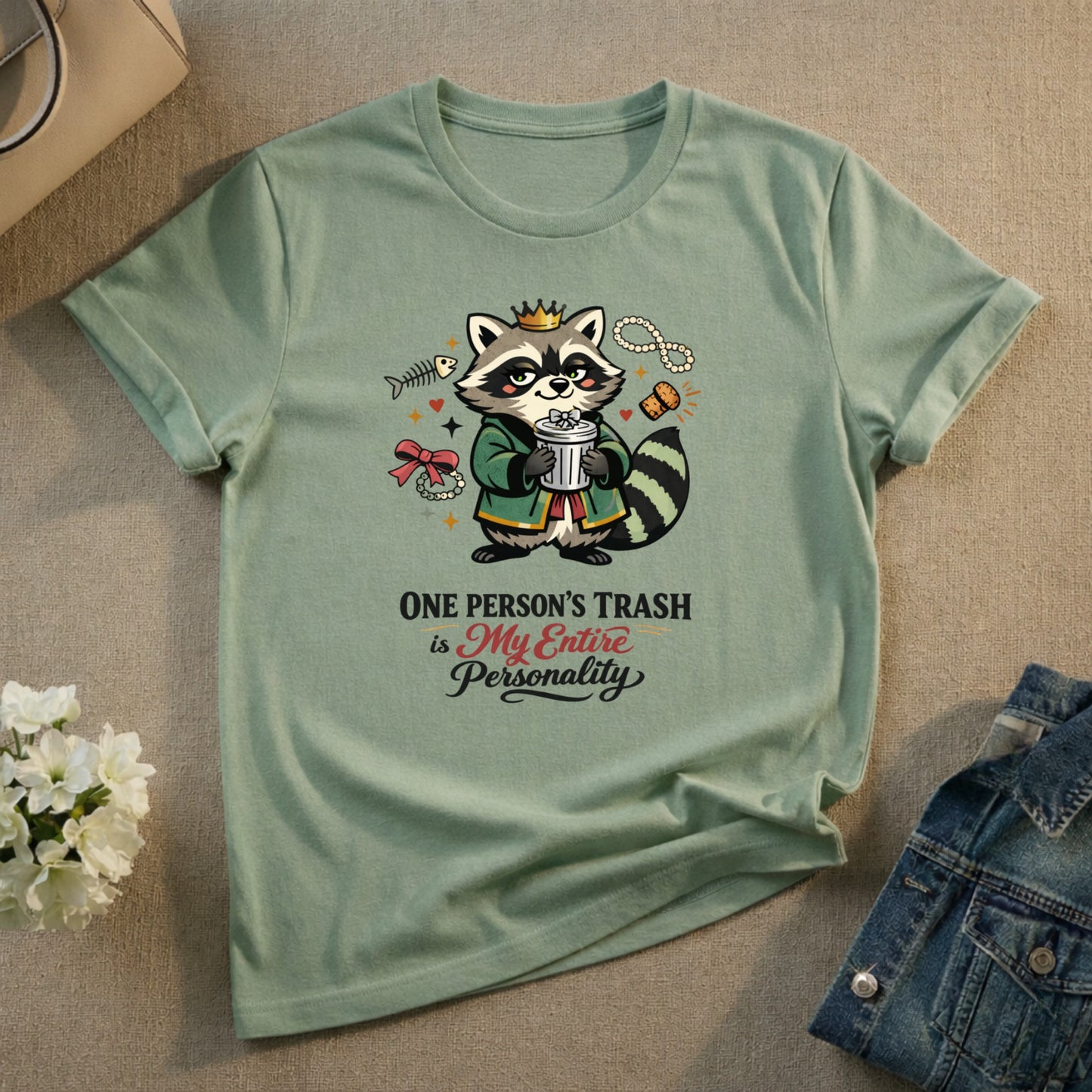 One Person's Trash is My Entire Personality Shirt