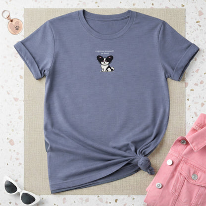 Expresso Yourself Or Don't Cute Dog Graphic T-shirt