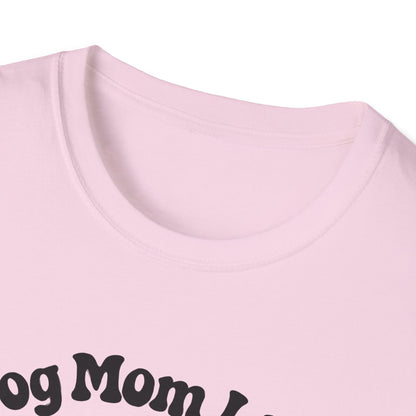 Dog Mom Life T-Shirt