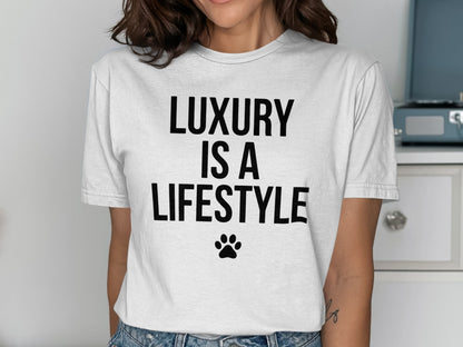 Luxury Is A Lifestyle Graphic T-Shirt