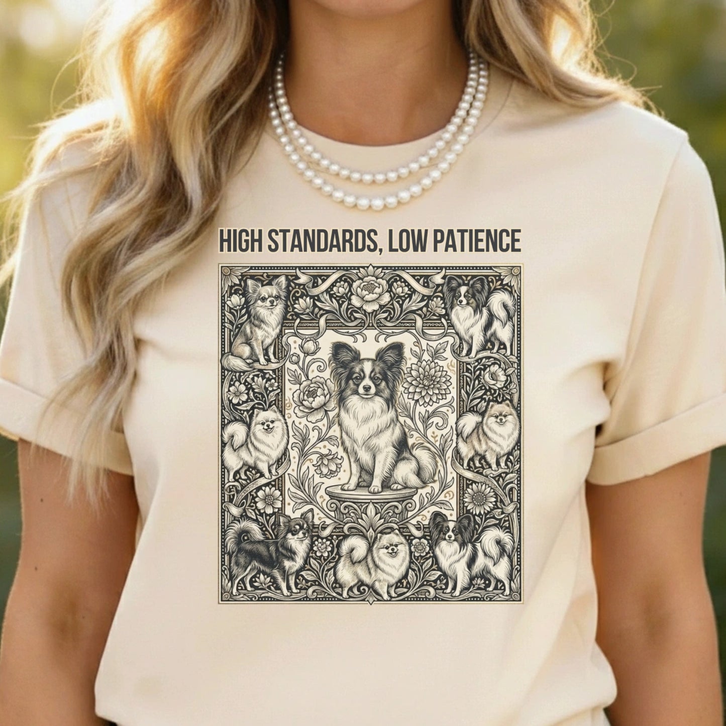 High Standards Low Patience Dog Lovers T-Shirt