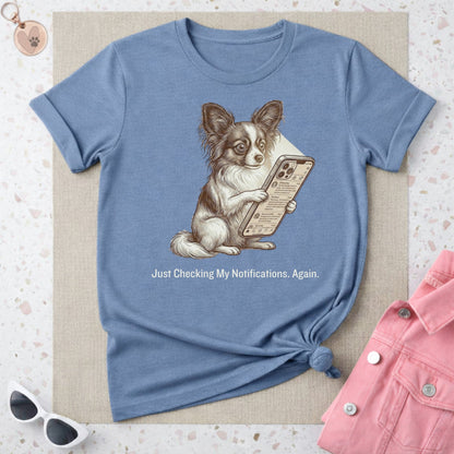 Just Checking My Notifications Again T-shirt