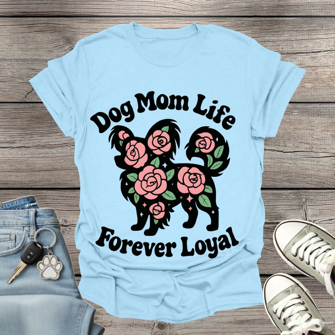 Dog Mom Life T-Shirt