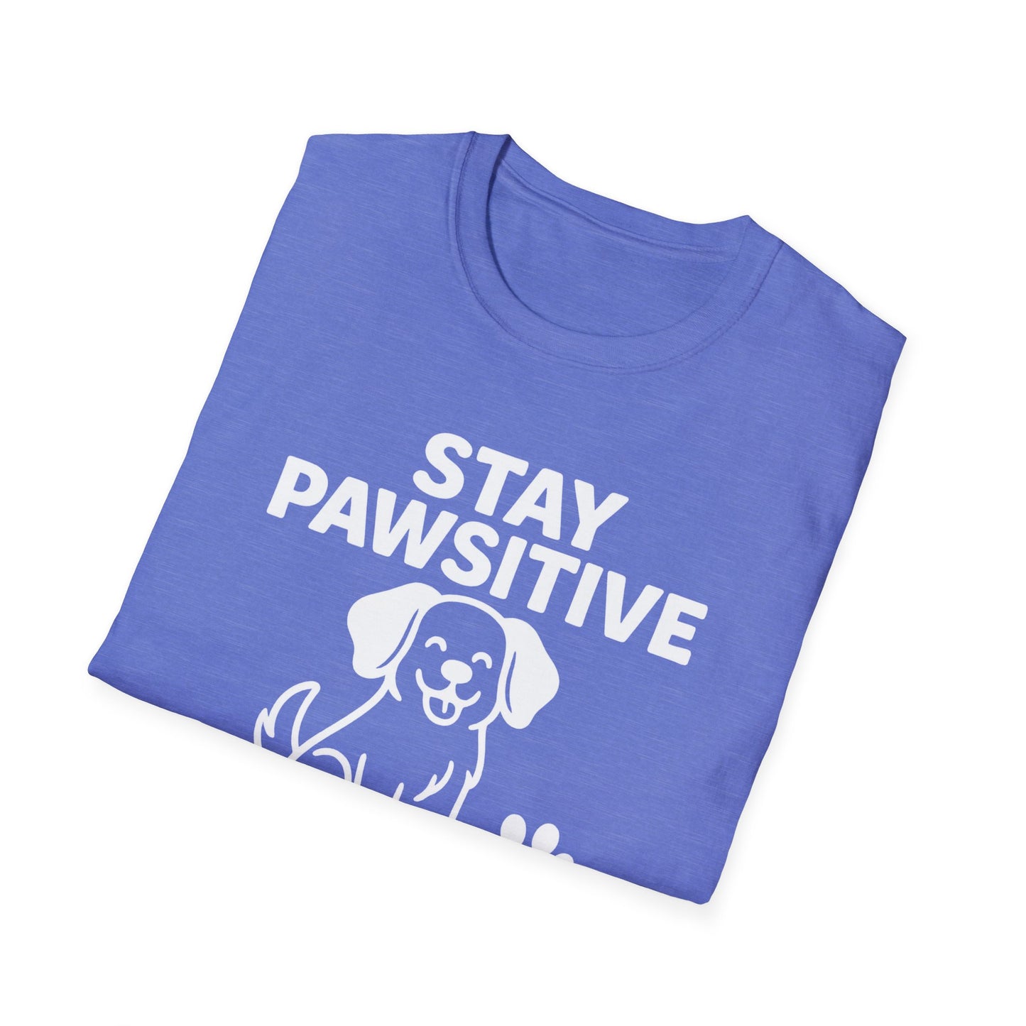 Stay Pawistive T-Shirt