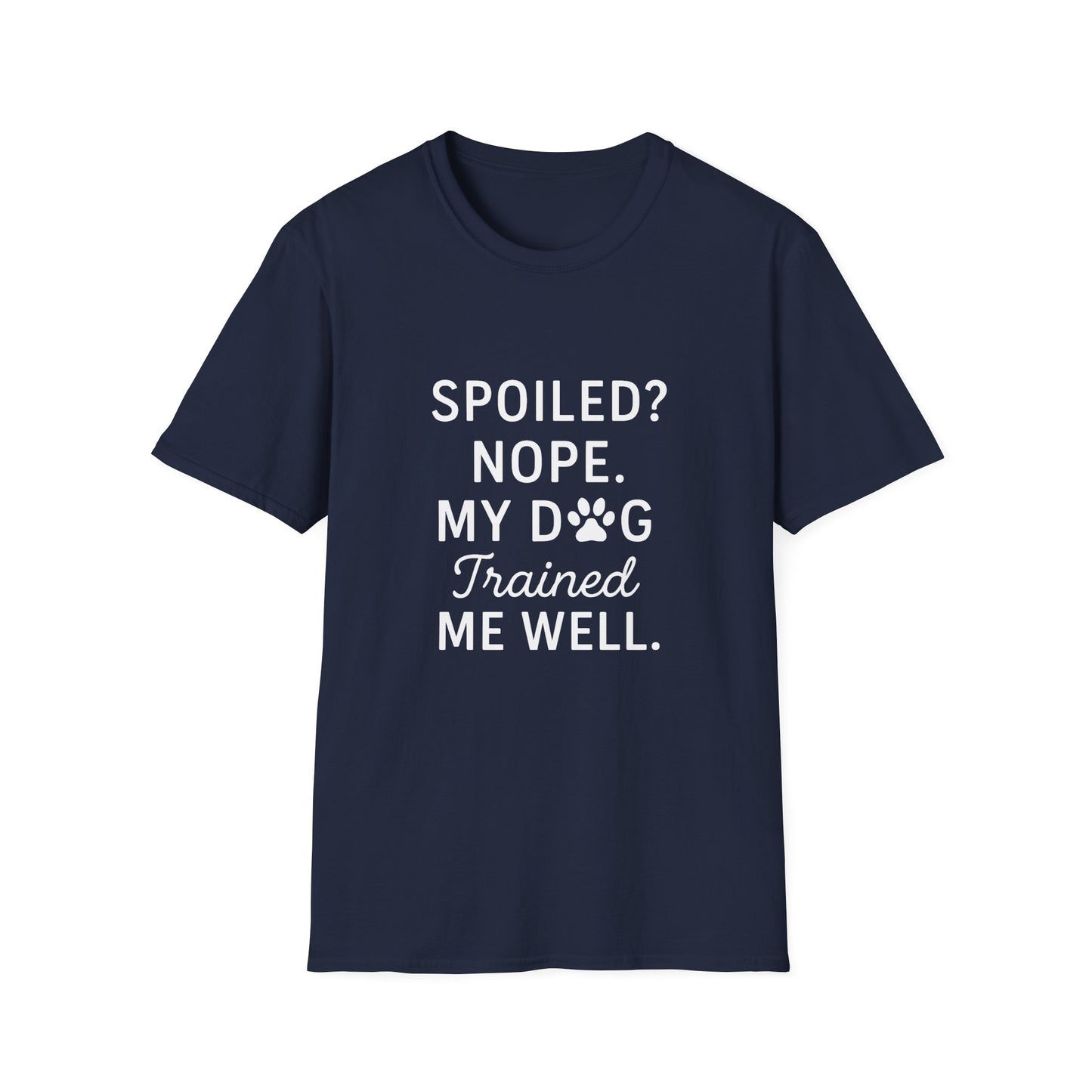 Dog Trained T-Shirt