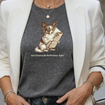 Just Checking My Notifications Again T-Shirt