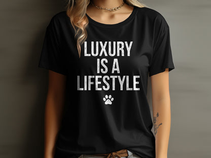 Luxury is a Lifestyle Graphic Statement T-Shirt