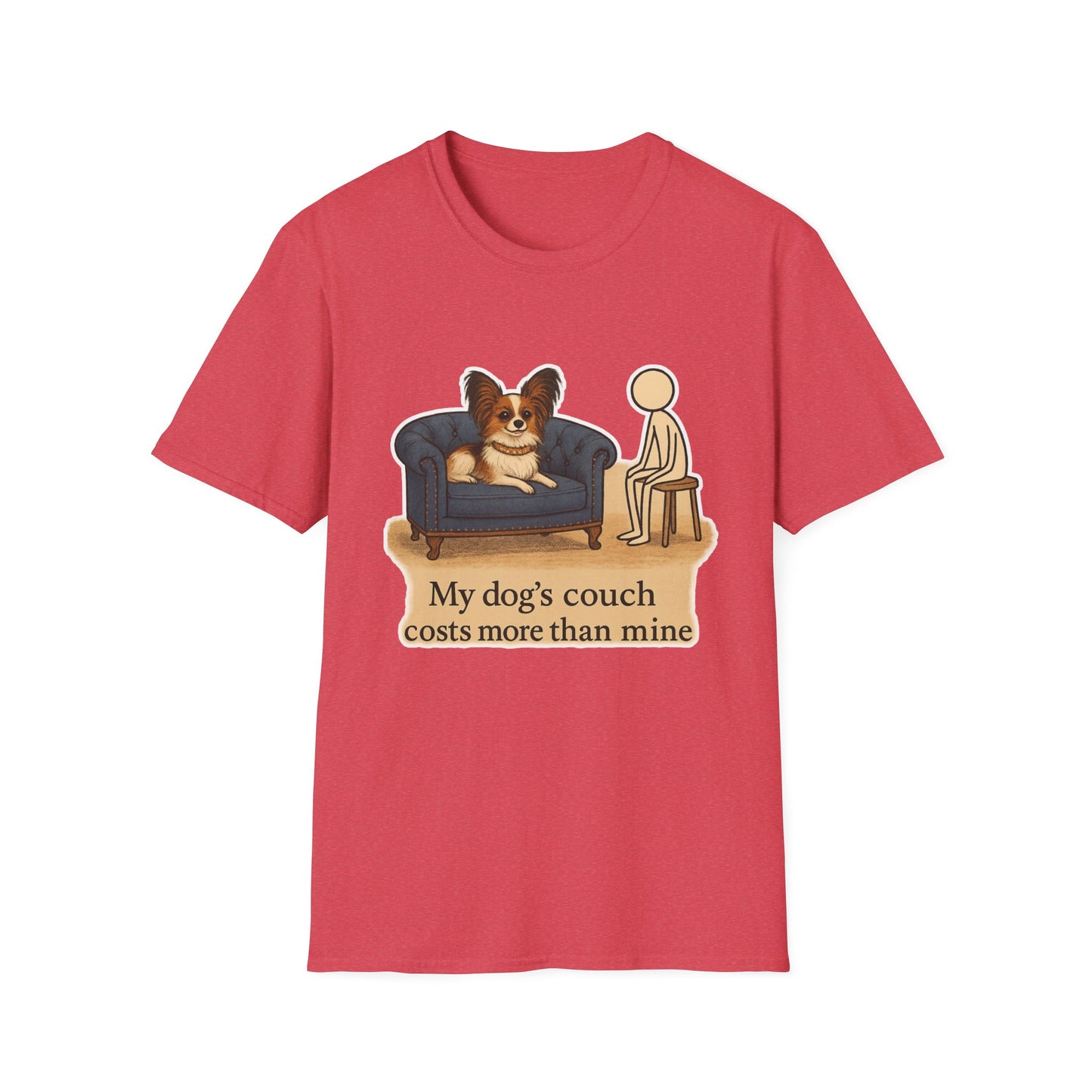 Dog's Couch Costs More T-Shirt