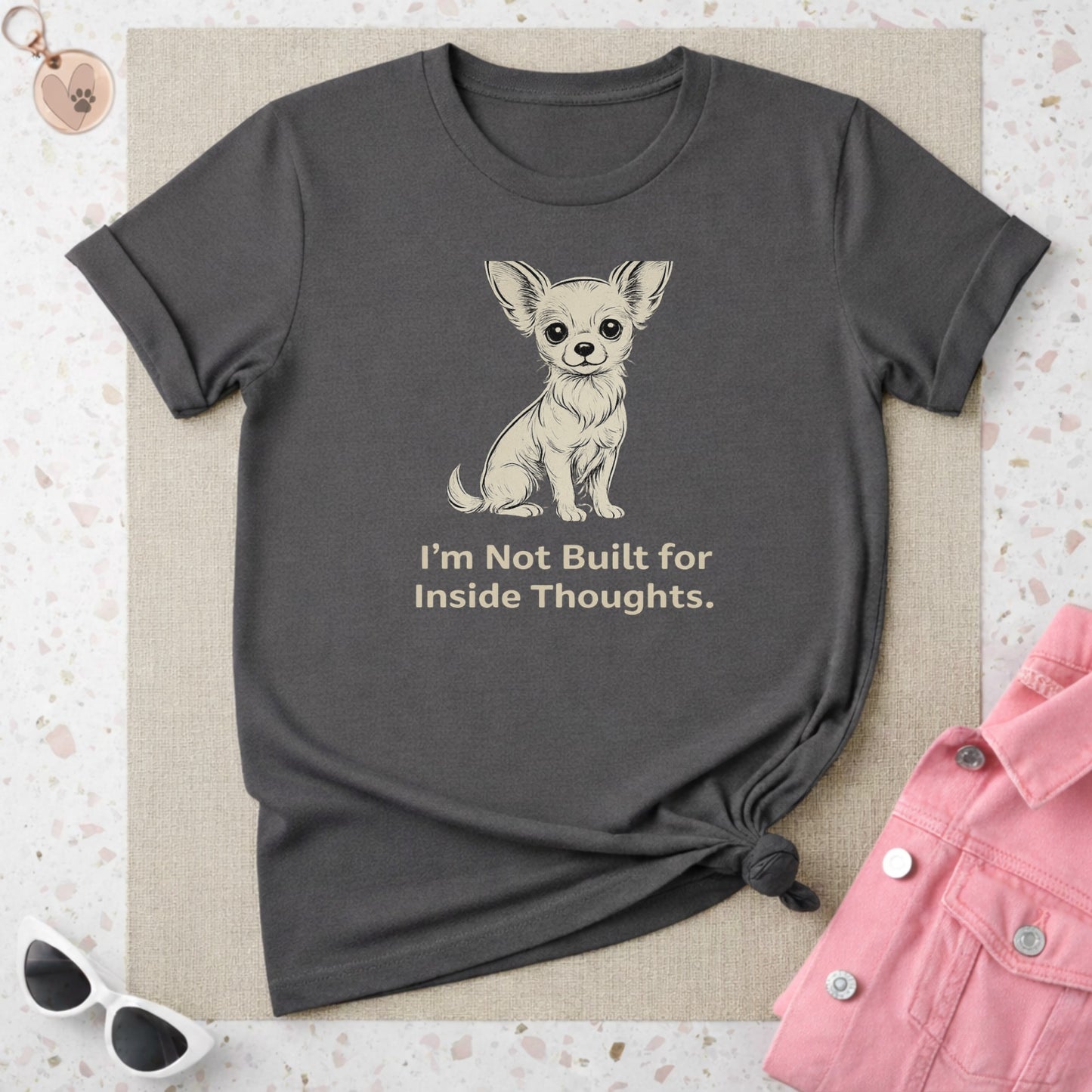 I'm Not Built for Inside Thoughts Dog T-Shirt