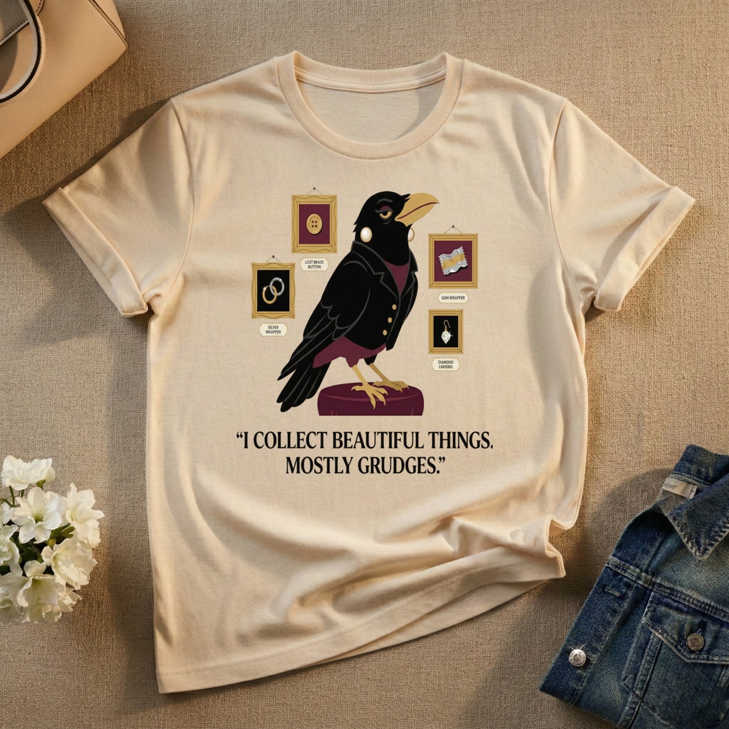 I Collect Beautiful Things Mostly Grudges T-Shirt