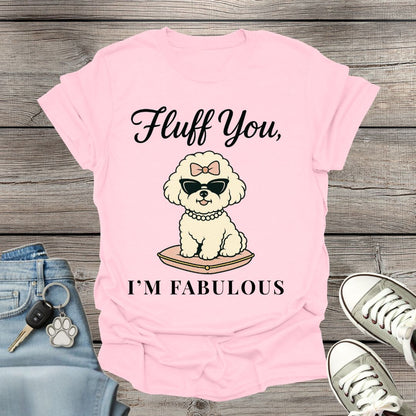 Bichon Frise I'm Fabulous T-Shirt