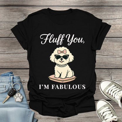 Bichon Frise I'm Fabulous T-Shirt