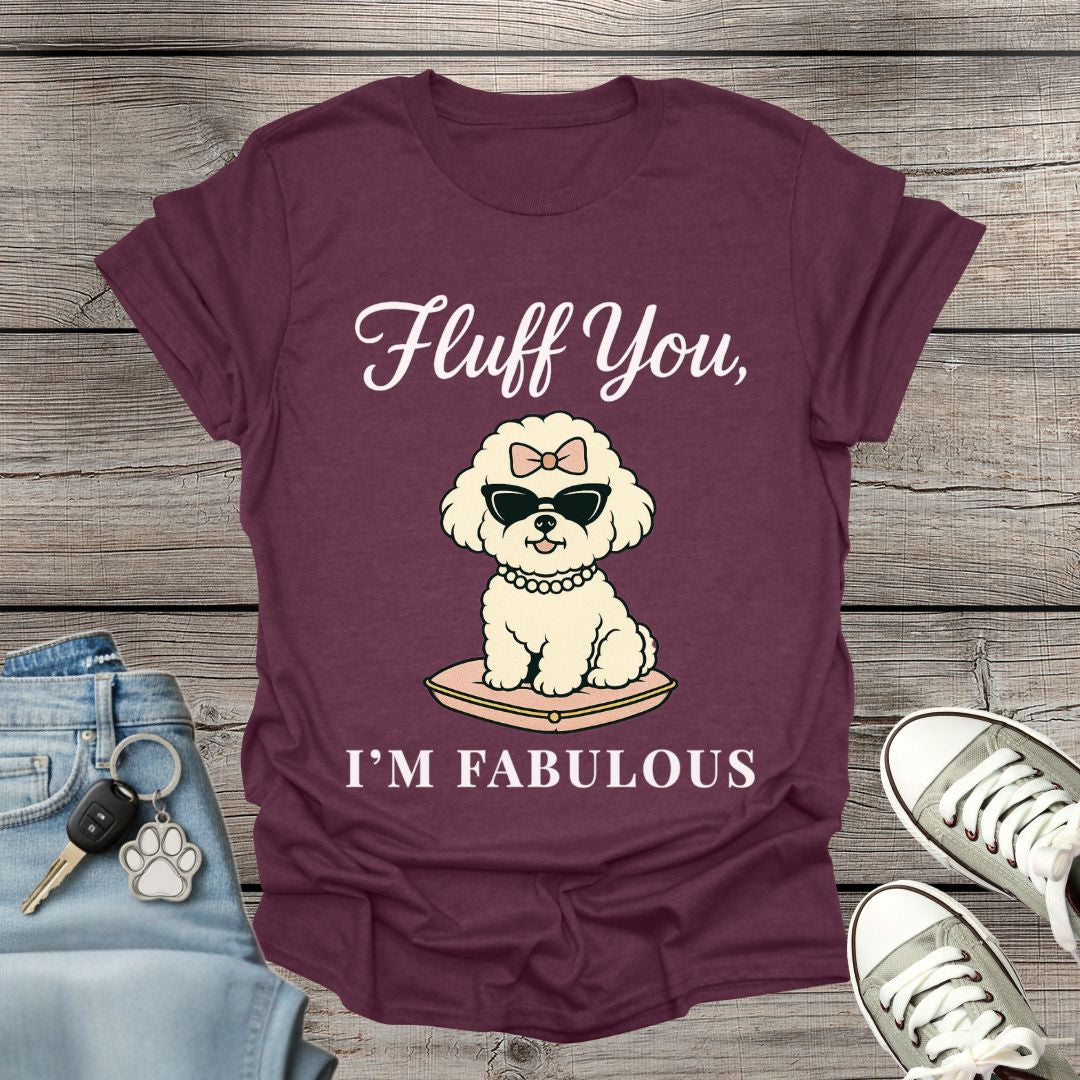 Bichon Frise I'm Fabulous T-Shirt