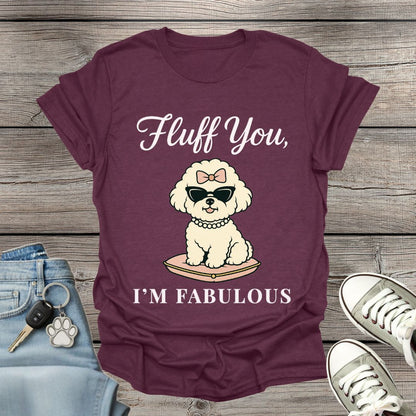 Bichon Frise I'm Fabulous T-Shirt