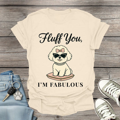 Bichon Frise I'm Fabulous T-Shirt