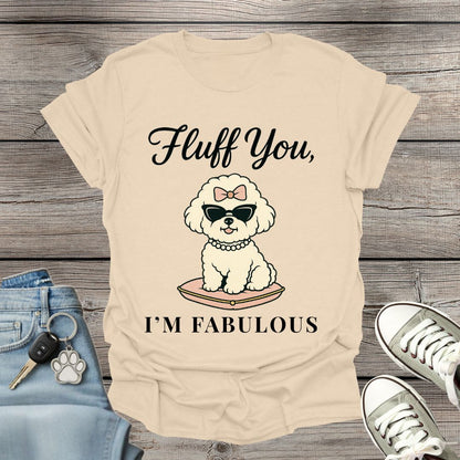 Bichon Frise I'm Fabulous T-Shirt