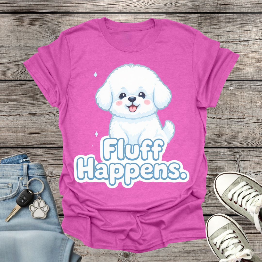 Bichon Fluff Happens T-Shirt